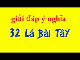 ý nghĩa 32 la bài tây