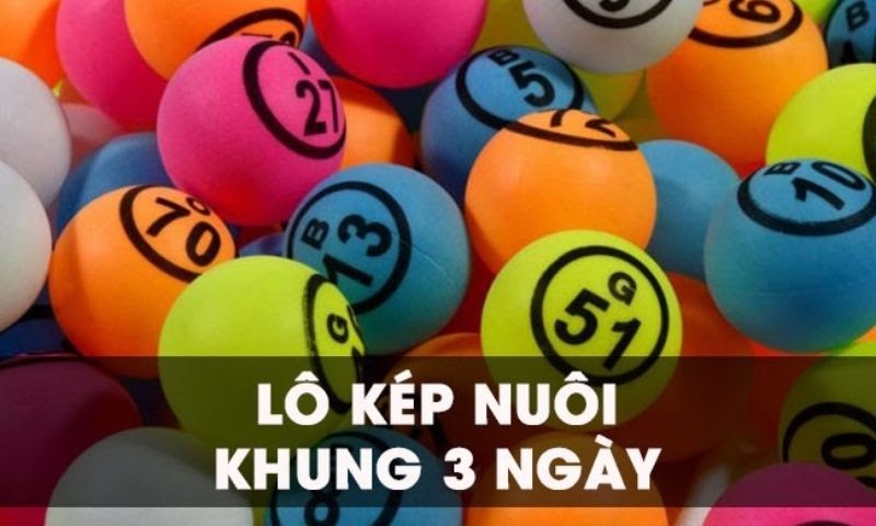 Nuôi cặp lô khung 3 ngày - Soi cầu theo XSMB mới nhất!