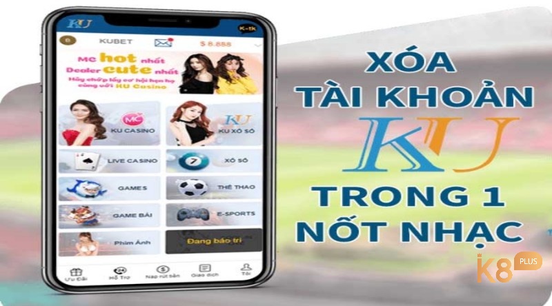 Cách xóa tài khoản ku casino không hề khó