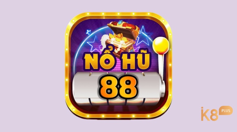 Game Nổ hũ 88 chơi cá cược cực đã nhận tiền thưởng thả ga