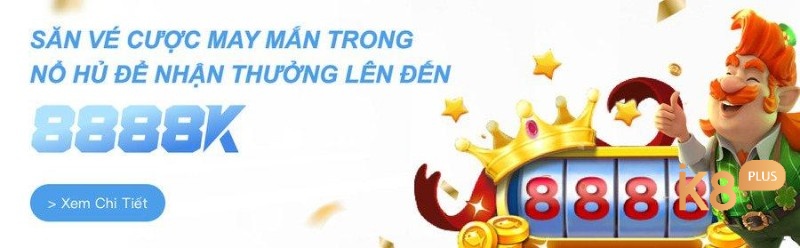 Ưu đãi bạn có thể nhận được tại cổng game nổ hũ uy tín 2023 8XBET