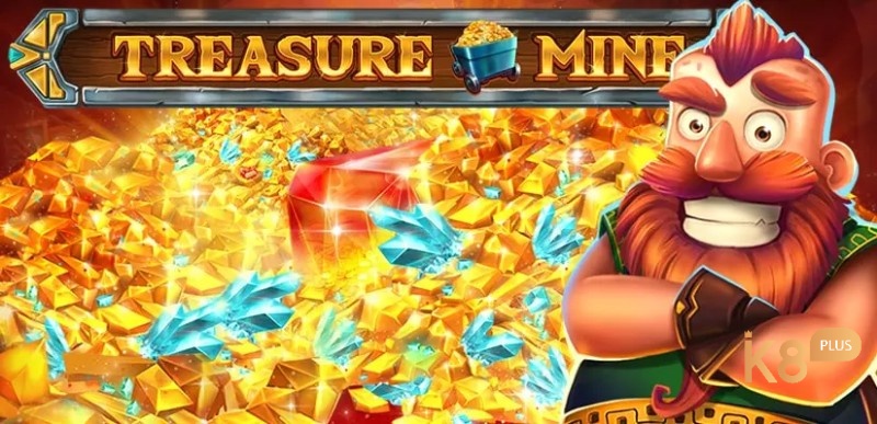 Cùng k8 tìm hiểu về trò chơi Treasure mine slot nhé