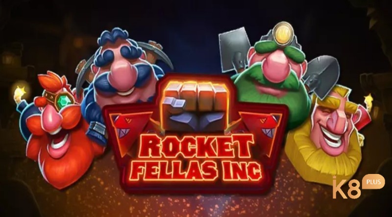 Rocket Fellas Inc slot: Game chủ đề khu mỏ cực thú vị