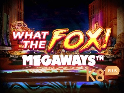 Cùng k8 tìm hiểu chi tiết về trò chơi What the fox megaways nhé