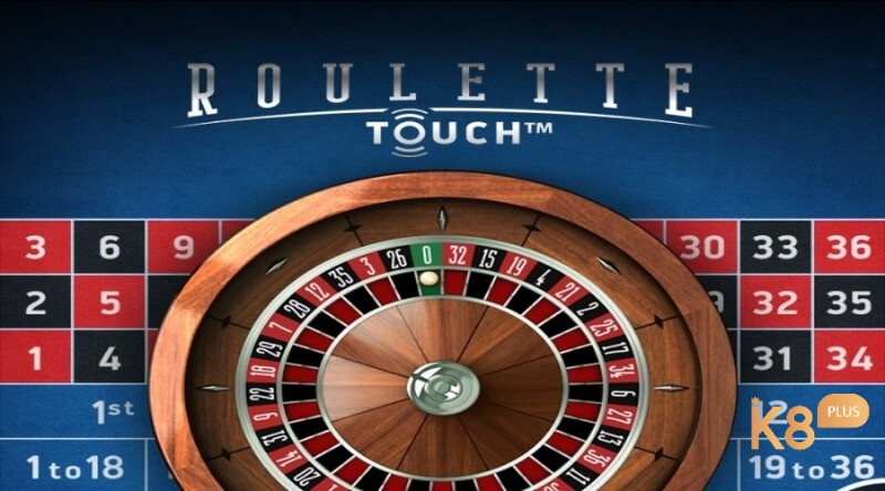 Roulette touch là gì? Hướng dẫn cách chơi roulette touch chi tiết