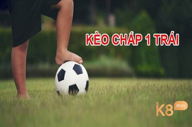 Kèo chấp 1 xuất hiện trong các trận đấu có lực lượng giữa 2 đội có sự chênh lệch 