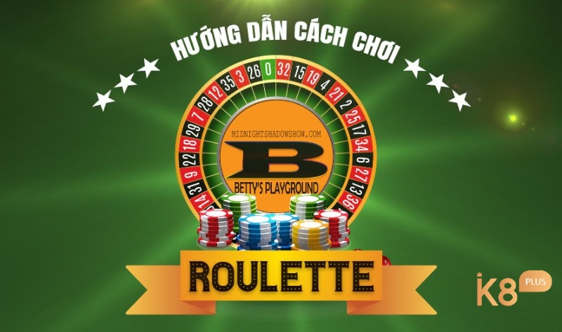 Cùng K8 khám phá cách chơi roulette nhé!