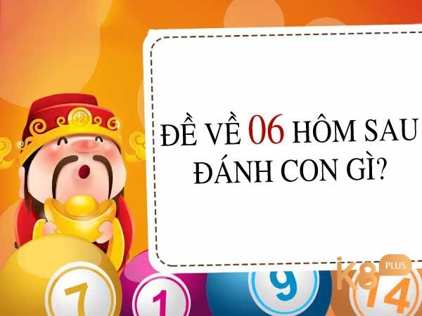 Giải mã đáp án đề về 06 mai đánh lô gì