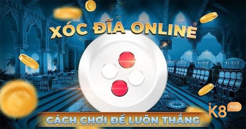 Tìm hiểu thông tin về Quy luật xóc đĩa Online