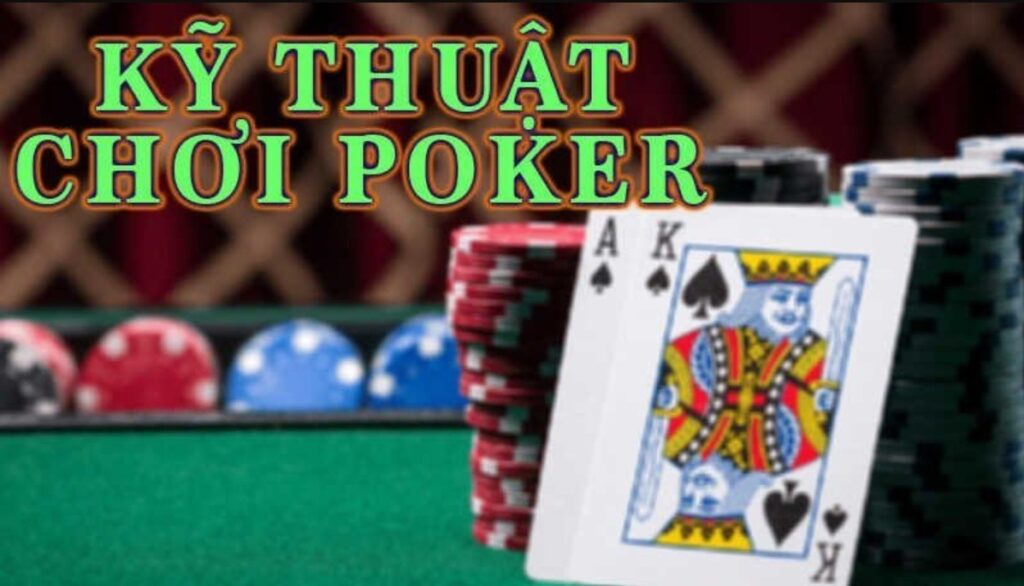 Cách chơi poker bịp như thế nào? Kinh nghiệm chơi hay nhất