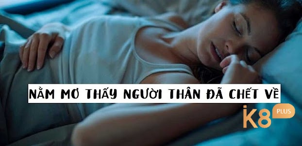 Chiêm bao thấy nói chuyện với người chết đánh số gì cho dễ trúng