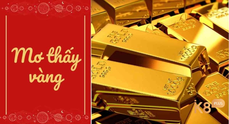 Mộng thấy vàng 24 karat đánh con gì cho dễ trúng