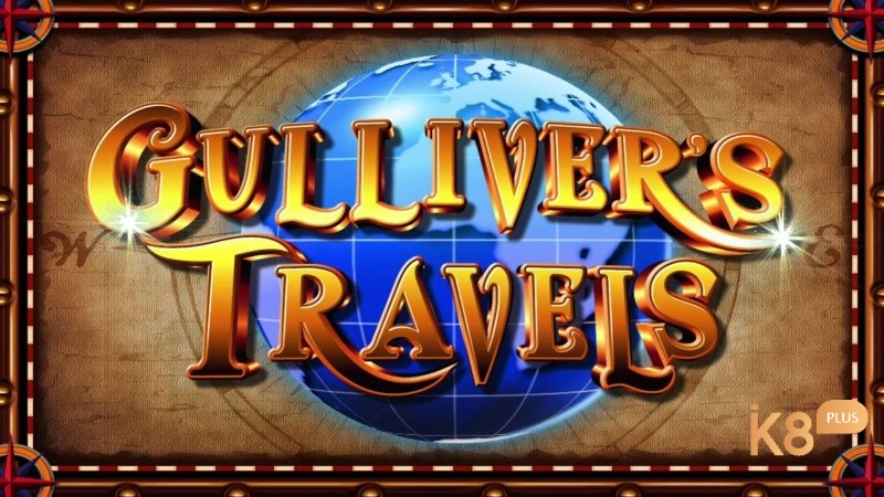 Tìm hiểu thông tin về tựa game Gulliver’s Travels