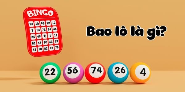 Bao lô là gì? 3 Cách đánh bao lô hiệu quả chắc thắng tại K8