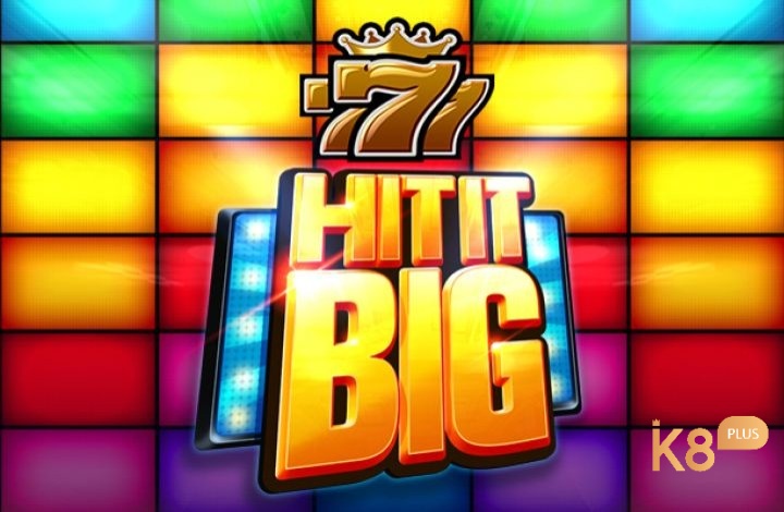 Tìm hiểu thông tin về Hit It Big