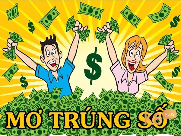 Mộng thấy trúng số độc đắc thường biểu hiện khát vọng vào mong muốn thay đổi cuộc sống của người mơ