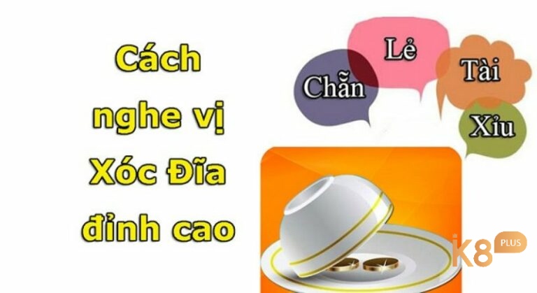 Khám phá các cách nghe vị xóc đĩa hiệu quả và thành công nhé