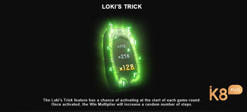 Loki’s Trick sẽ kích hoạt ngẫu nhiên với hệ số nhân hấp dẫn